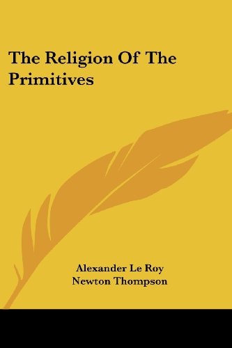 The Religion Of The Primitives