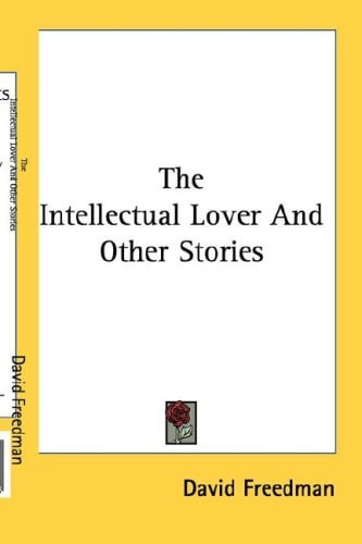 The Intellectual Lover and Other Stories