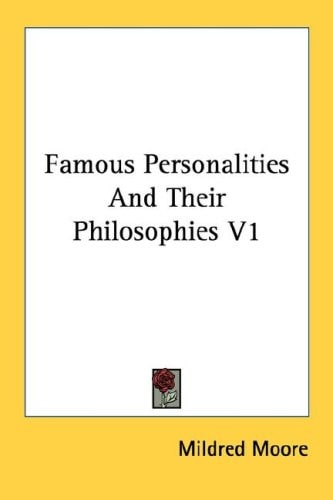 Famous Personalities and Their Philosophies V1
