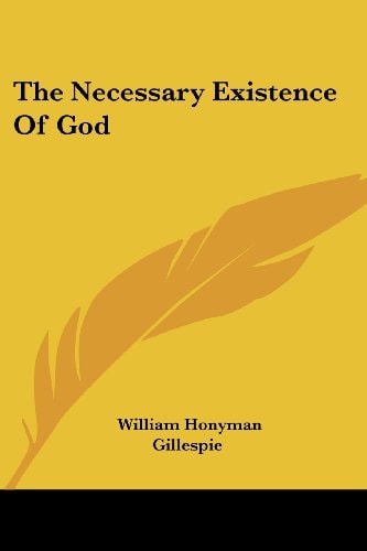 The Necessary Existence Of God