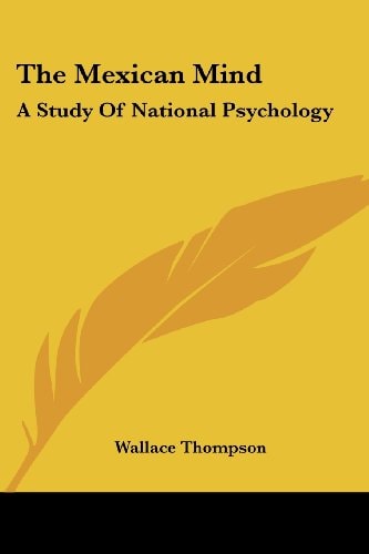The Mexican Mind: A Study Of National Psychology