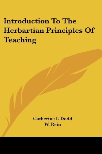 Introduction To The Herbartian Principles Of Teaching
