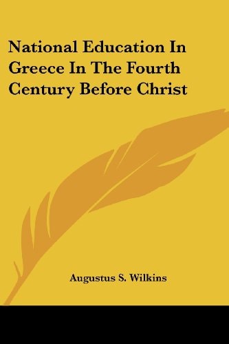 National Education In Greece In The Fourth Century Before Christ