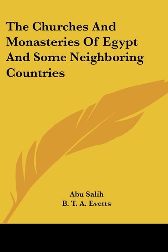 The Churches And Monasteries Of Egypt And Some Neighboring Countries