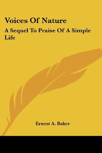 Voices Of Nature: A Sequel To Praise Of A Simple Life