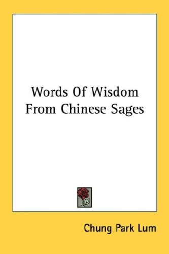 Words Of Wisdom From Chinese Sages