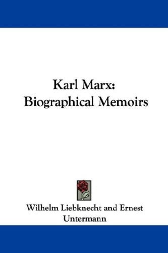 Karl Marx: Biographical Memoirs