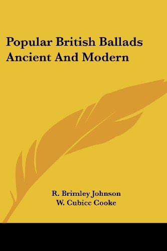 Popular British Ballads Ancient And Modern