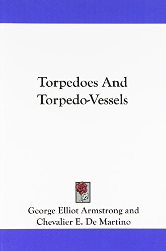 Torpedoes And Torpedo-Vessels
