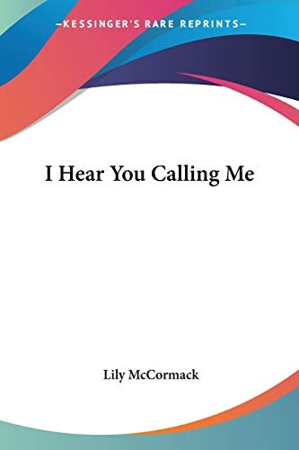I Hear You Calling Me