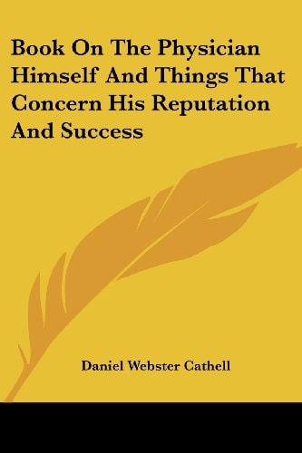 Book On The Physician Himself And Things That Concern His Reputation And Success