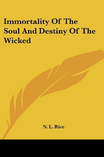 Immortality Of The Soul And Destiny Of The Wicked
