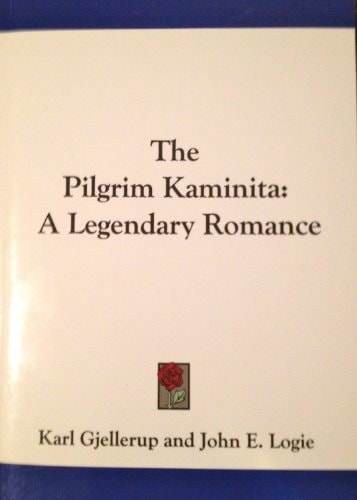 The Pilgrim Kaminita: A Legendary Romance