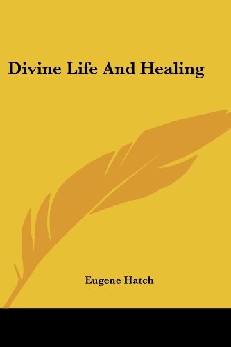 Divine Life And Healing