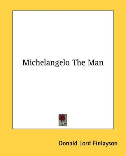 Michelangelo The Man