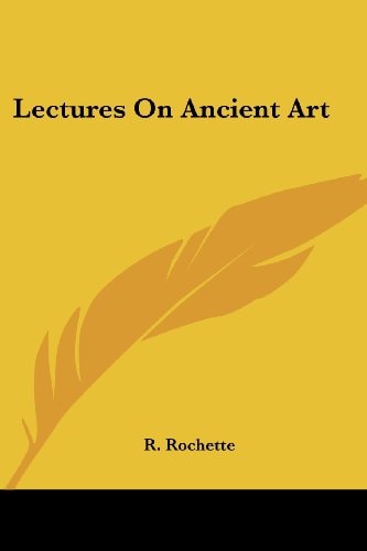 Lectures On Ancient Art