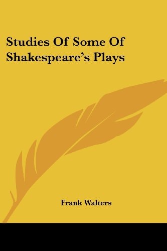 Studies Of Some Of Shakespeare's Plays