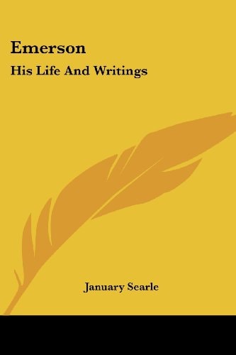 Emerson: His Life And Writings