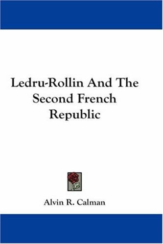 Ledru-Rollin and the Second French Republic
