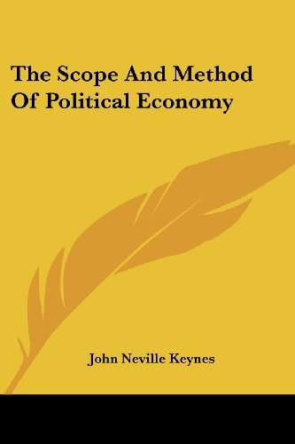 The Scope And Method Of Political Economy