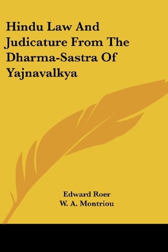 Hindu Law And Judicature From The Dharma-Sastra Of Yajnavalkya