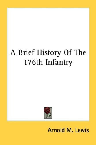 A Brief History Of The 176th Infantry