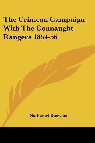 The Crimean Campaign With The Connaught Rangers 1854-56