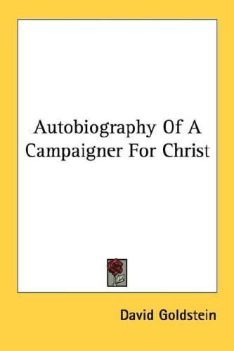 Autobiography Of A Campaigner For Christ