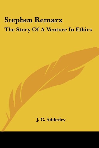 Stephen Remarx: The Story Of A Venture In Ethics