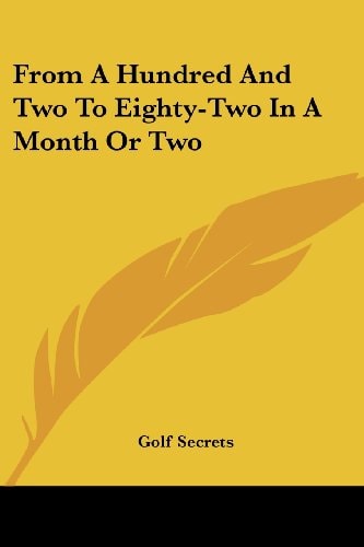 From A Hundred And Two To Eighty-Two In A Month Or Two