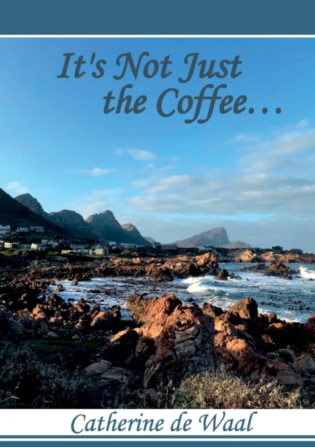 Its Not Just the Coffee