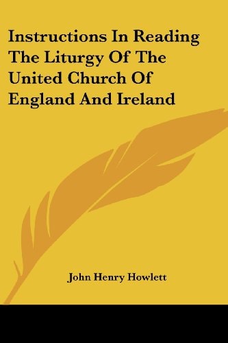 Instructions In Reading The Liturgy Of The United Church Of England And Ireland