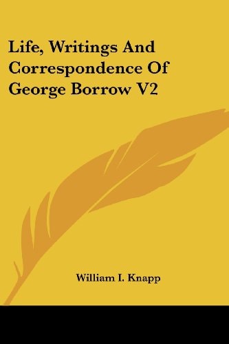 Life, Writings And Correspondence Of George Borrow V2