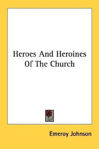 Heroes And Heroines Of The Church