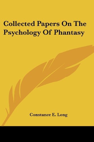 Collected Papers On The Psychology Of Phantasy