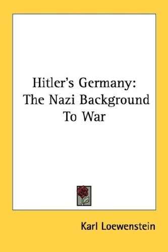 Hitler's Germany: The Nazi Background to War