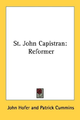 St. John Capistran: Reformer
