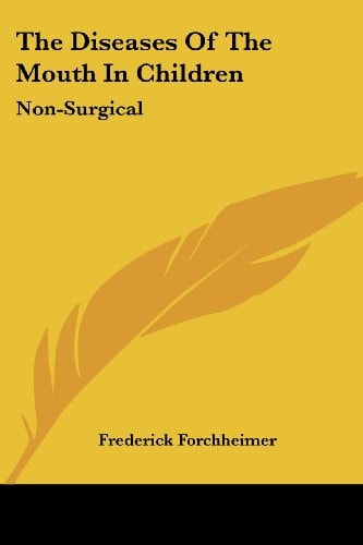 The Diseases Of The Mouth In Children: Non-Surgical