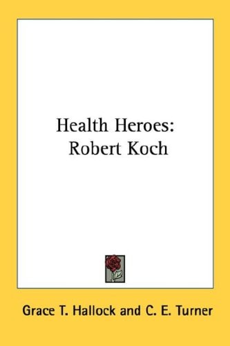 Health Heroes: Robert Koch