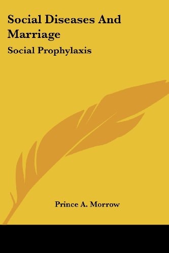 Social Diseases And Marriage: Social Prophylaxis