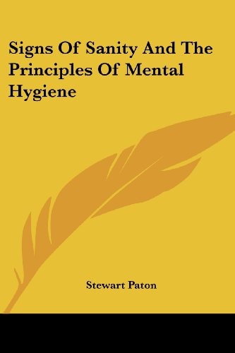 Signs Of Sanity And The Principles Of Mental Hygiene