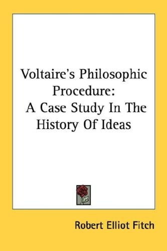 Voltaire's Philosophic Procedure: A Case Study In The History Of Ideas