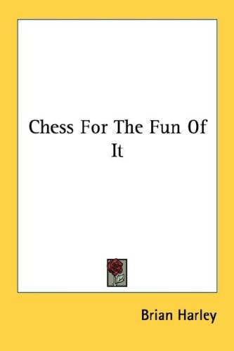 Chess For The Fun Of It