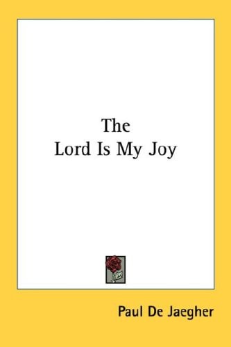 The Lord Is My Joy