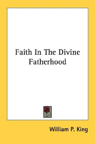 Faith In The Divine Fatherhood