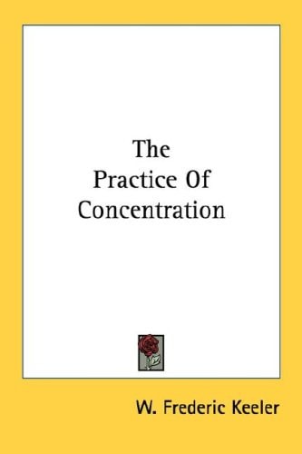 The Practice Of Concentration
