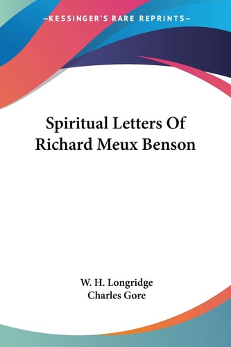 Spiritual Letters Of Richard Meux Benson