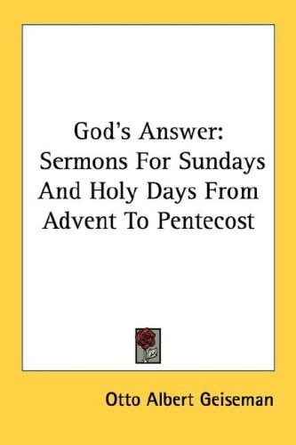 God's Answer: Sermons For Sundays And Holy Days From Advent To Pentecost