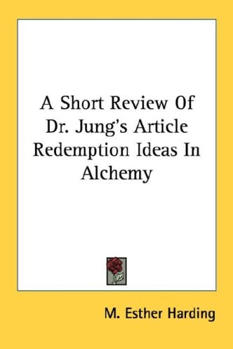 A Short Review Of Dr. Jung's Article Redemption Ideas In Alchemy