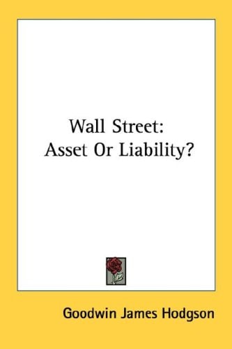Wall Street: Asset Or Liability?